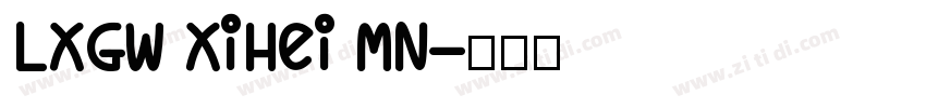 LXGW XiHei MN字体转换